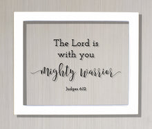Judges 6:12 - The Lord is with you, mighty warrior - Floating Quote Scripture Frame - Bible Verse - Christian Home Decor - Strength Power