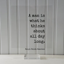 Ralph Waldo Emerson - Floating Quote - A man is what he thinks about all day long - Quote Art Print - Thinking Thoughts Education Teacher