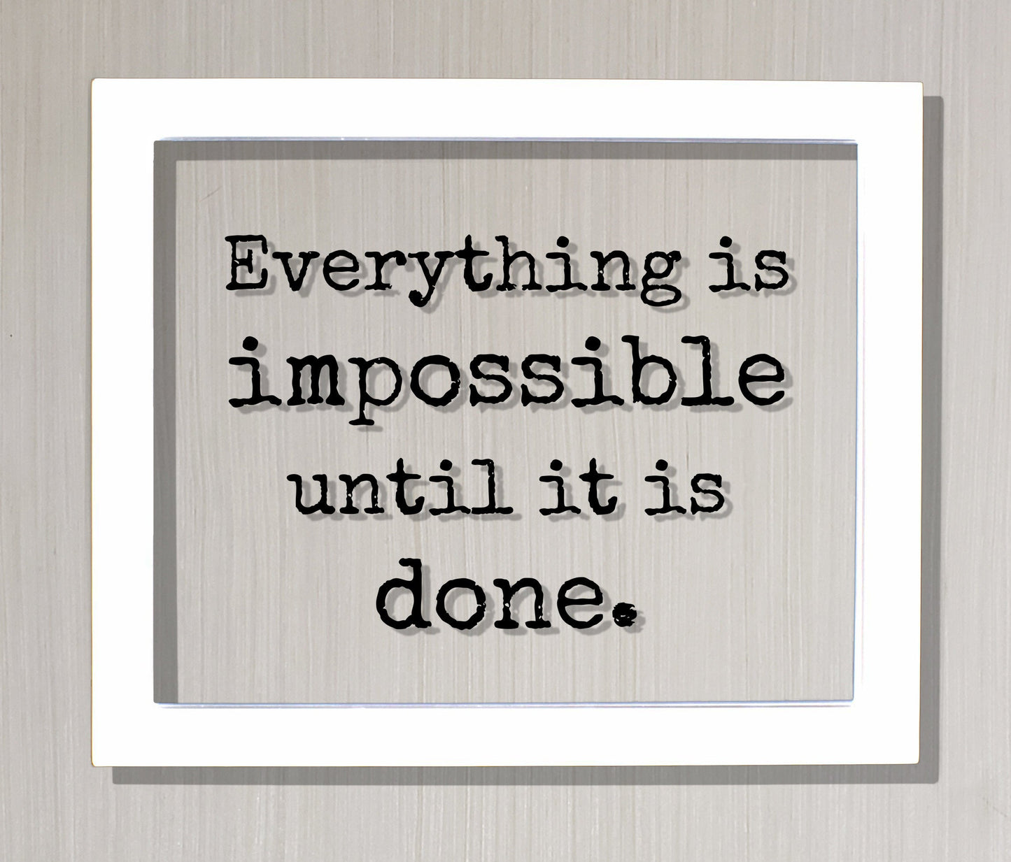Everything is impossible until it is done - Floating Quote - Anything is possible - Motivational Hard Work Hustle Business Success