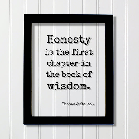 Thomas Jefferson - Floating Quote - Honesty is the first chapter in the book of wisdom - Wise Be Honest Truth