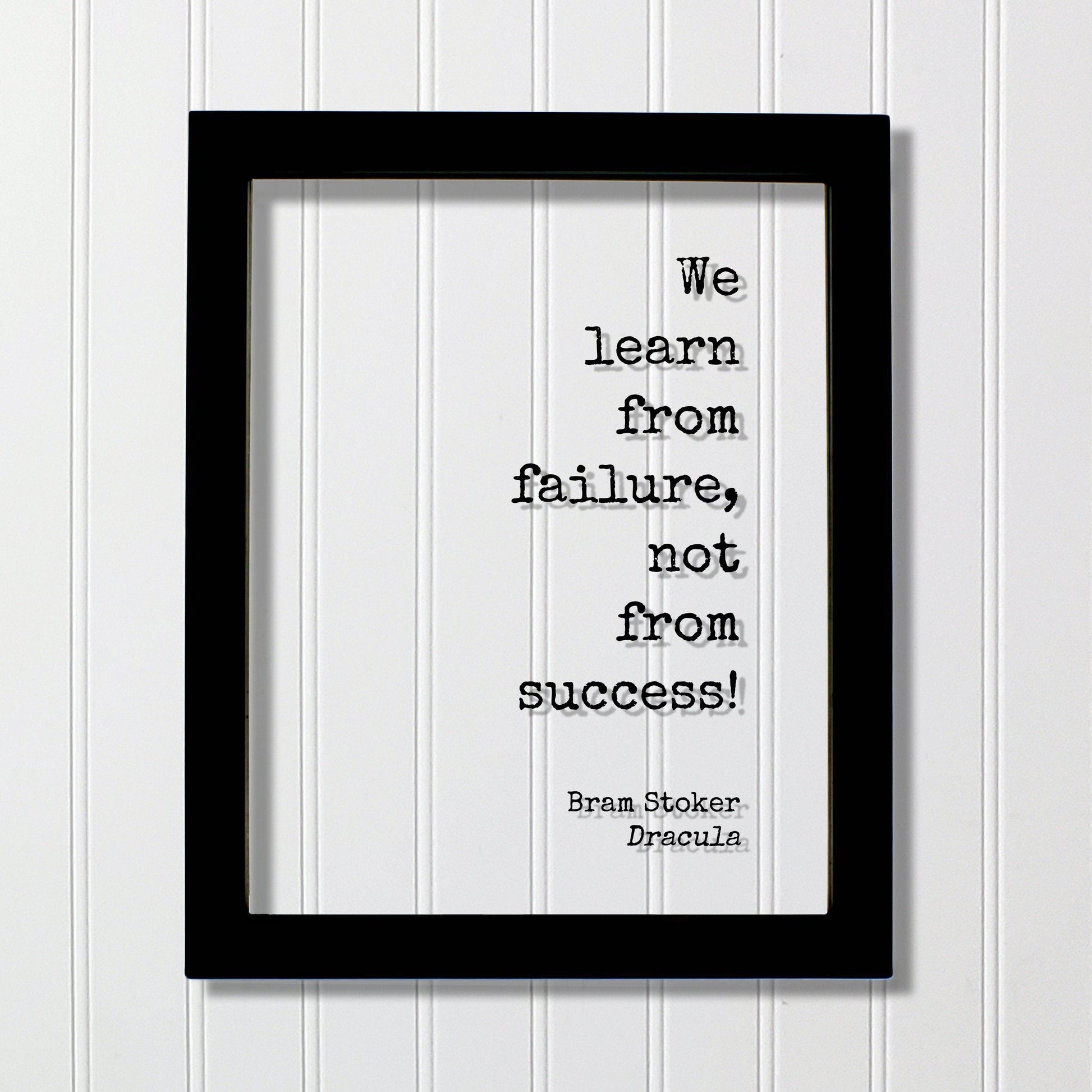 Dracula - Bram Stoker - Floating Quote - We learn from failure, not from success! - Modern Minimalist Leadership Motivation Inspiration