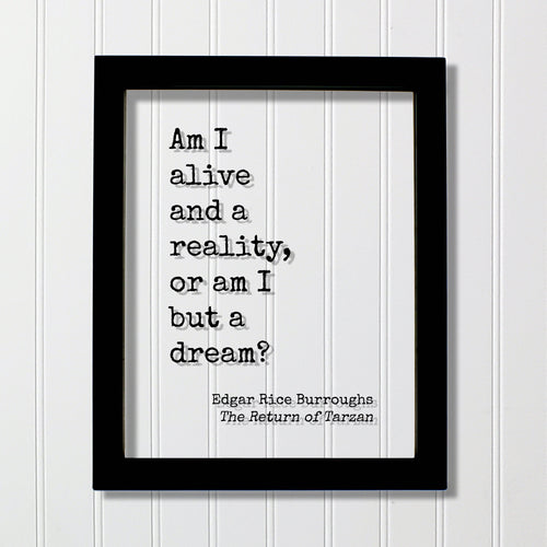 Tarzan - Edgar Rice Burroughs - Am I alive and a reality, or am I but a dream? -  The Return of Tarzan - Modern Minimalist The Burnt Branch