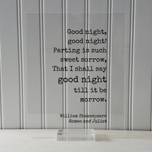 William Shakespeare - Romeo and Juliet - Floating Quote - Good night Parting is such sweet sorrow That I shall say till it be morrow