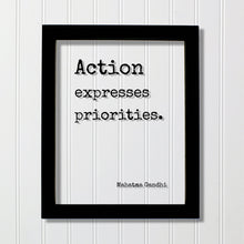 Mahatma Gandhi - Floating Quote - Action expresses priorities. - Quote Art Print - Motivational Print - Inspirational Gandhism
