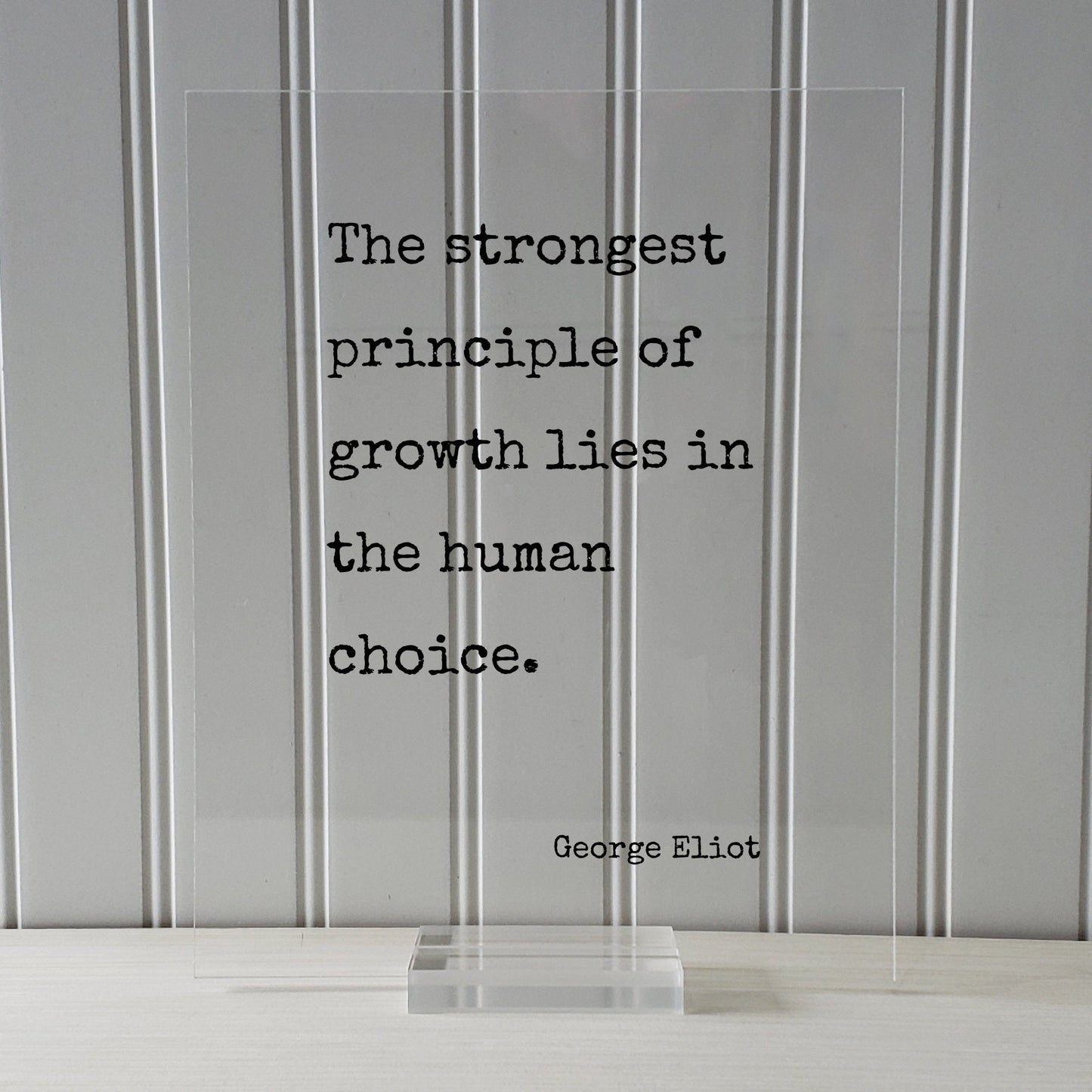 George Eliot - Floating Quote - The strongest principle of growth lies in the human choice - Progress Development Motivational Workout
