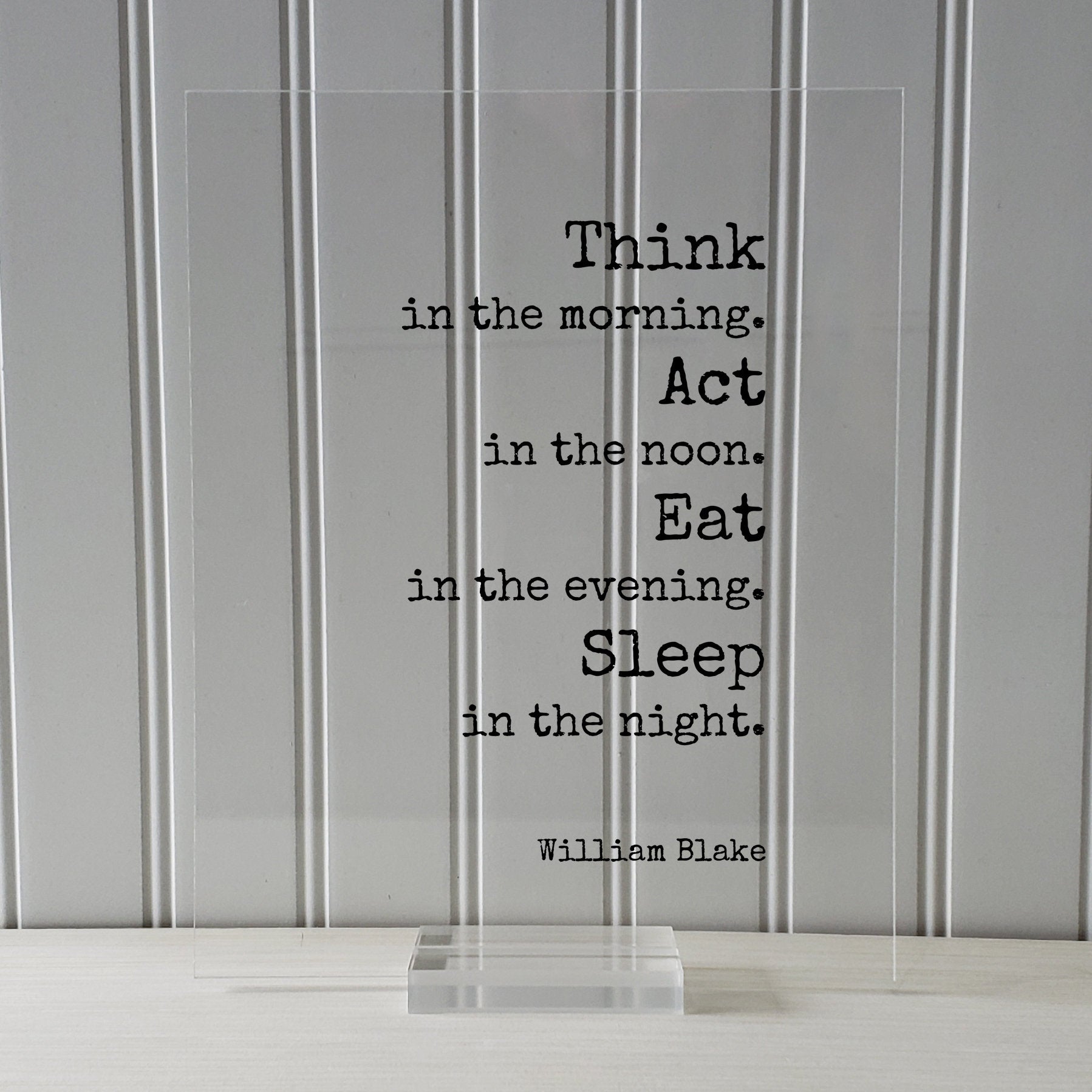 William Blake - Floating Quote - Think in the morning. Act in the noon. Eat in the evening. Sleep in the night - Habits Routine Business