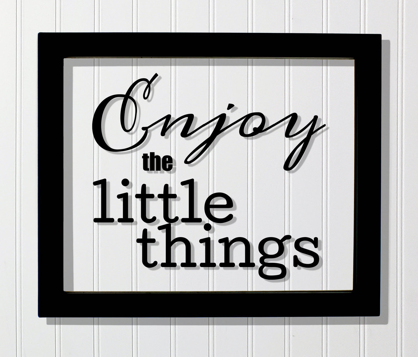 Enjoy the little things - Floating Quote - Motivational Inspirational Quote Sign - Motivation Inspiration