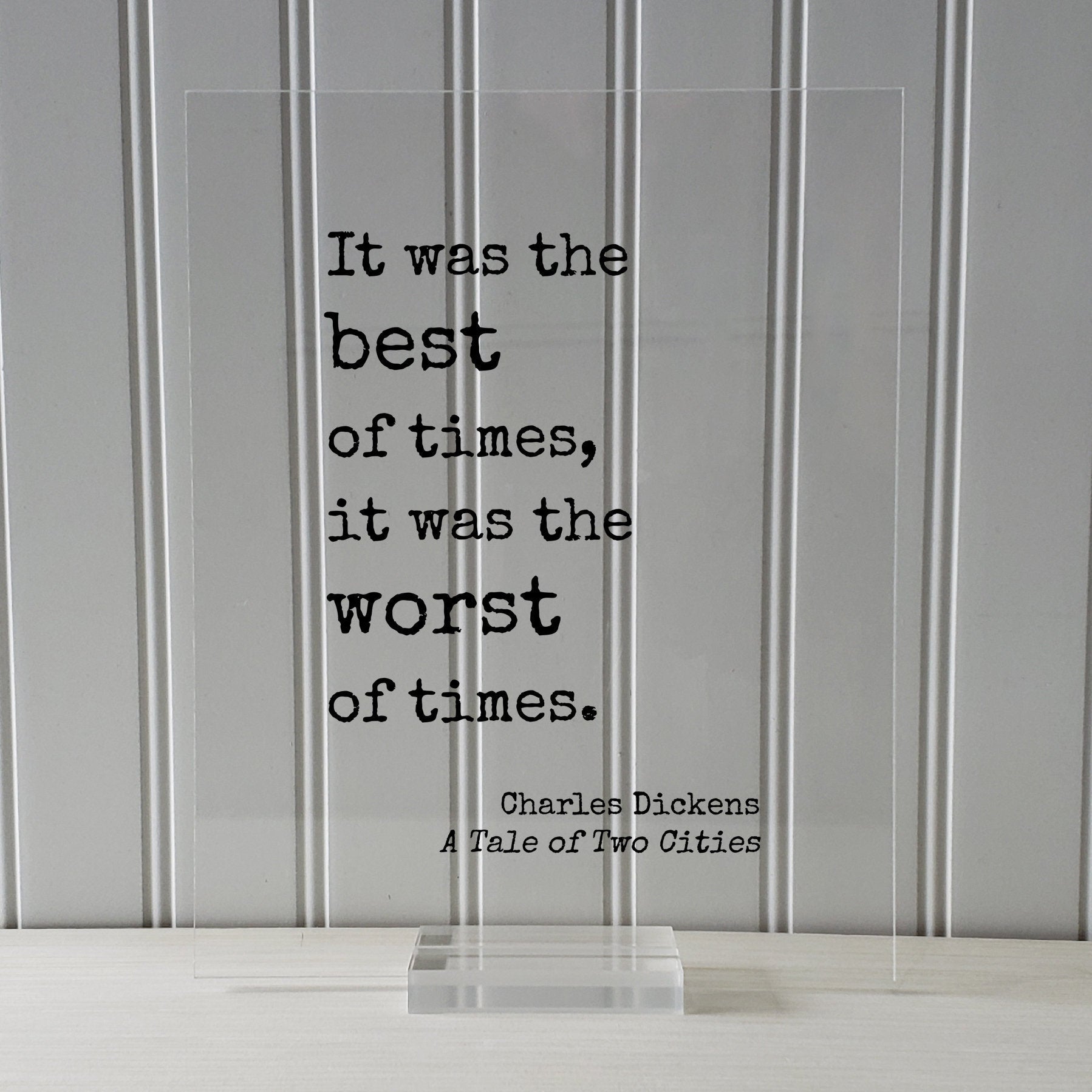 Charles Dickens - A Tale of Two Cities - It was the best of times, it was the worst of times - Classic Book Novel Quote Opening Line