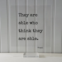 Virgil - Floating Quote - They are able who think they are able - Thinking Thoughtful Motivation Happy Confidence Courage Determination