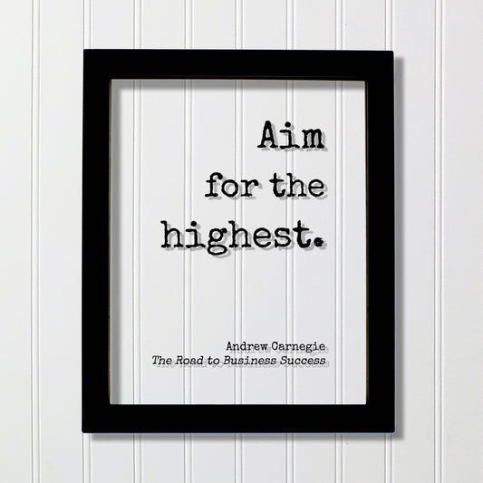 Andrew Carnegie - Aim for the highest - Floating Quote - The Road to Business Success - Hard Work Workout Exercise Achievement Victory