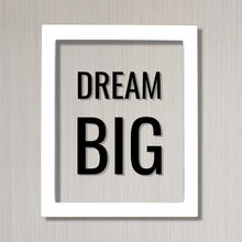 Dream Big - Floating Quote - Believe in your dreams Imagination - Motivation Success Business Progress Inspiration Achievement Victory