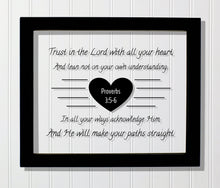 Proverbs 3:5-6 - Trust in the Lord with all your heart He will make your paths straight - Floating Scripture Bible Verse Christian Religious