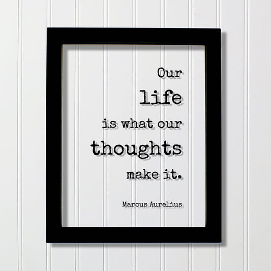 Marcus Aurelius - Floating Quote - Our life is what our thoughts make it - Thinking Thoughtful Motivation Happy Philosophy Stoicism