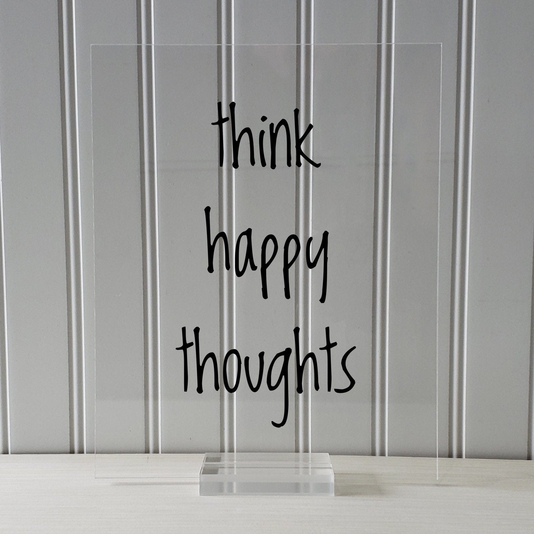 think happy thoughts - Floating Quote - Happiness Motivation Inspiration Sign Funny - Carpe Diem - Seize the day - Positive Mental Attitude