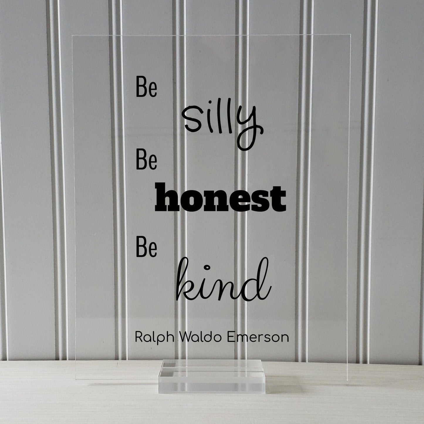 Ralph Waldo Emerson - Floating Quote - be silly honest kind - Kids Room Sign - Fun Funny Honesty Kindness Silliness - Frame Plaque