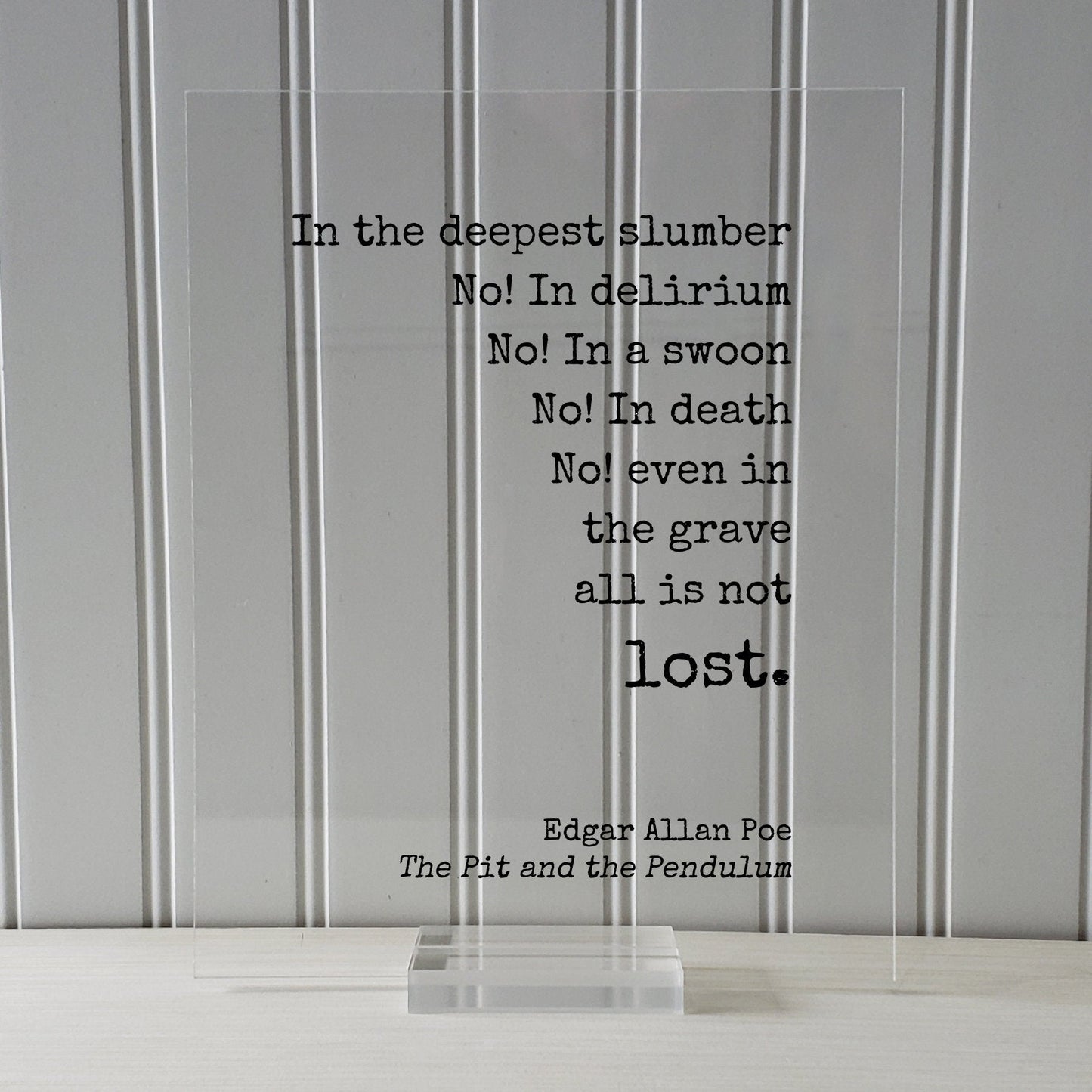Edgar Allan Poe - Floating Quote - No! In death No! even in the grave all is not lost. The Pit and the Pendulum - Poet Poetry Art Print