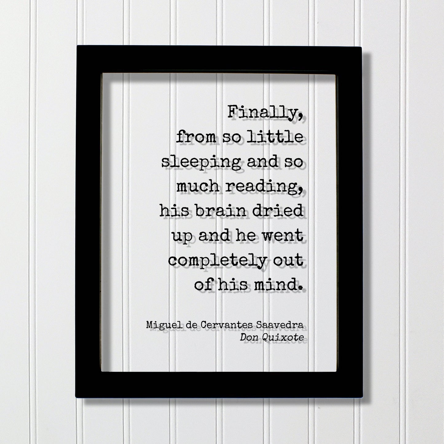 Miguel de Cervantes Saavedra - Don Quixote Finally from so little sleeping reading his brain dried up and he went completely out of his mind