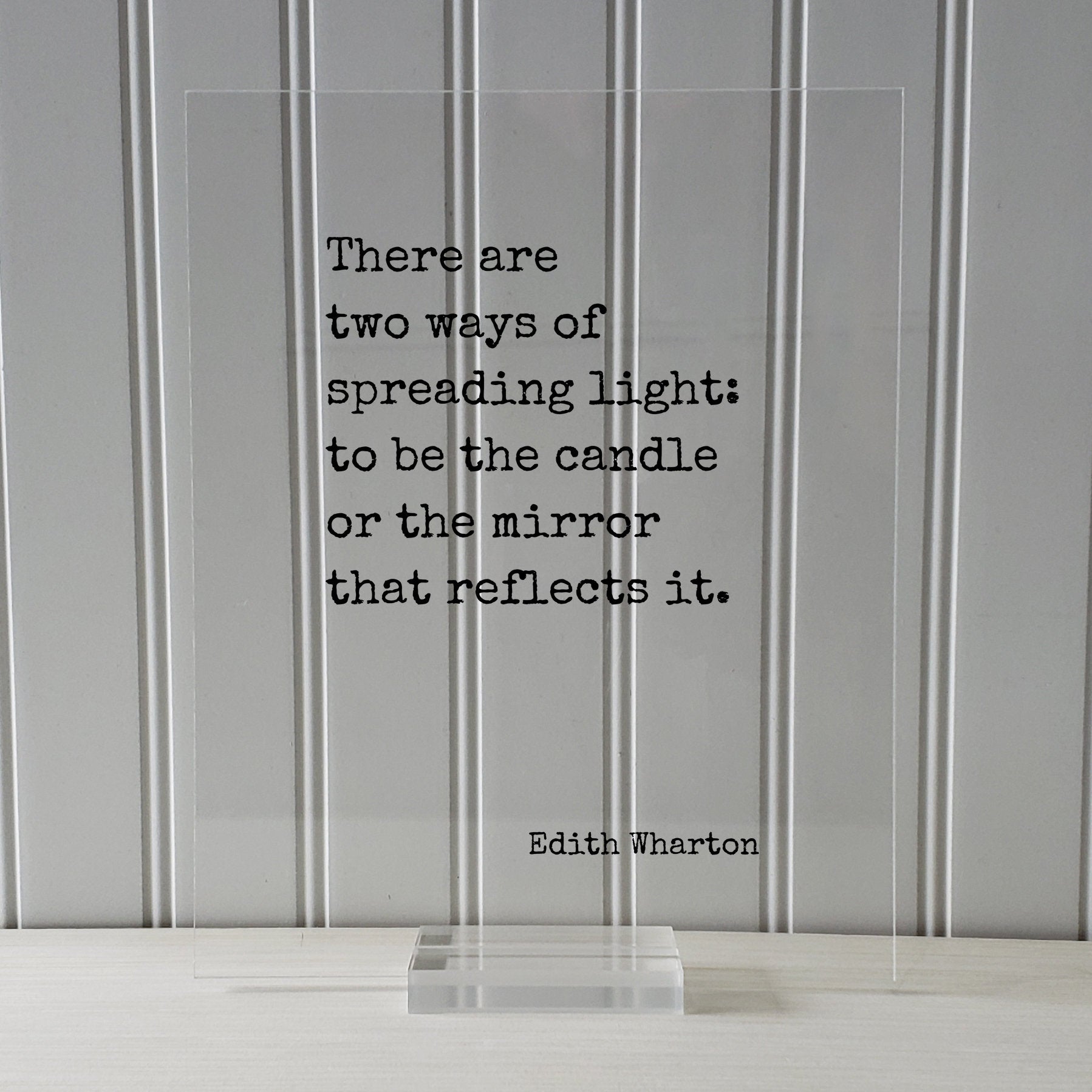 Edith Wharton - Floating Quote - There are two ways of spreading light: to be the candle or the mirror that reflects it - Volunteer Donor