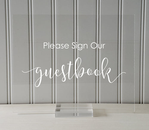 Guestbook Sign - Please Sign Our Guestbook - Wedding Plaque Ceremony - Clear Transparent Acrylic - Table Top Stand Guest Book Decorations