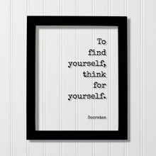 Socrates - To find yourself, think for yourself - Philosophy Teacher Academic Educator Instructor Tutor Coach Gift Thinking Thought