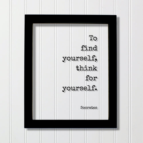 Socrates - To find yourself, think for yourself - Philosophy Teacher Academic Educator Instructor Tutor Coach Gift Thinking Thought