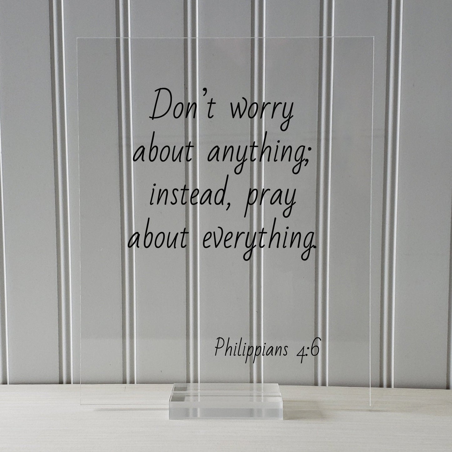 Philippians 4:6 - Don’t worry about anything; instead, pray about everything - Floating Quote Scripture Frame - Bible Verse - Prayer