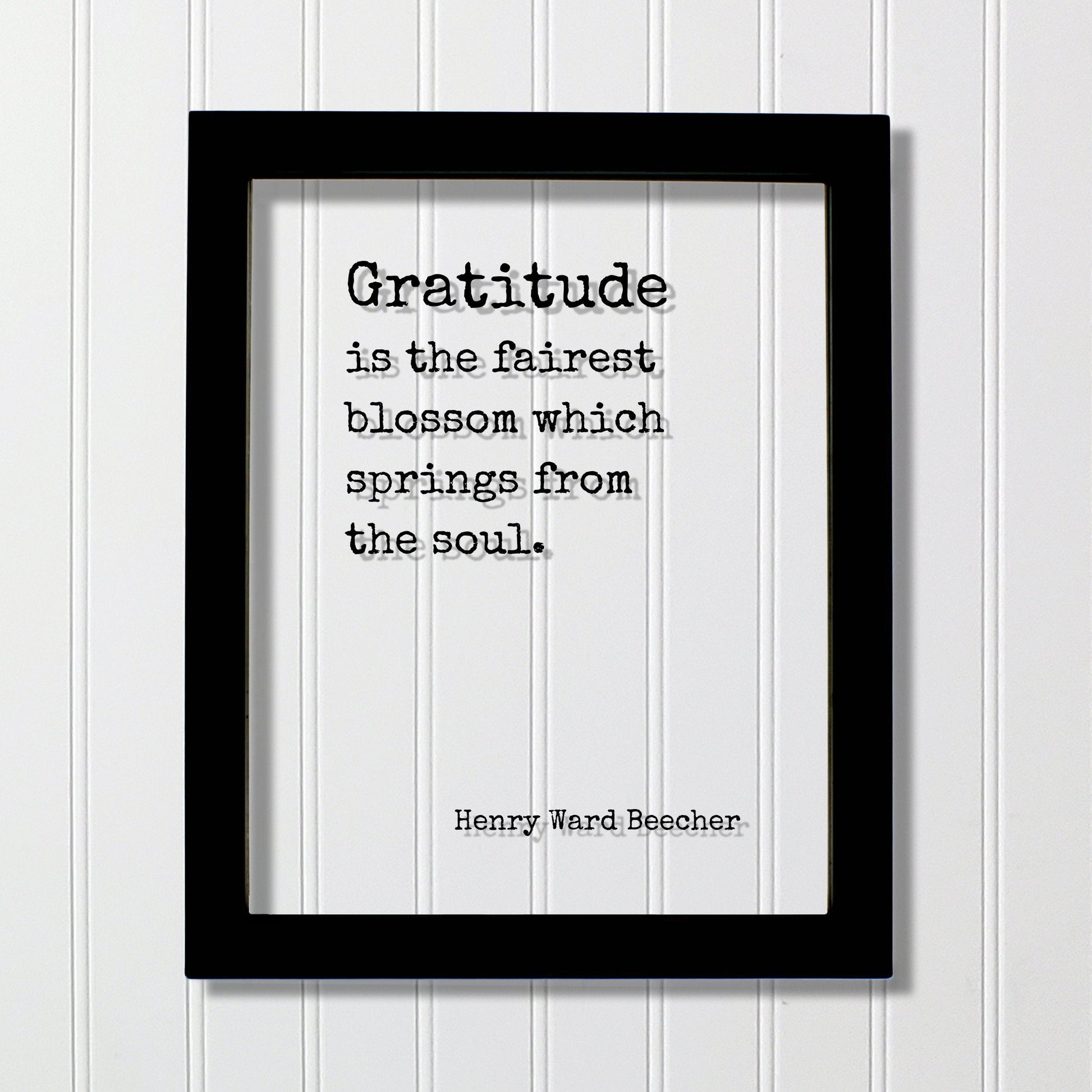 Henry Ward Beecher Quote - Gratitude is the fairest blossom which springs from the soul - Thank You Gift Present Grateful Thanks Recognition