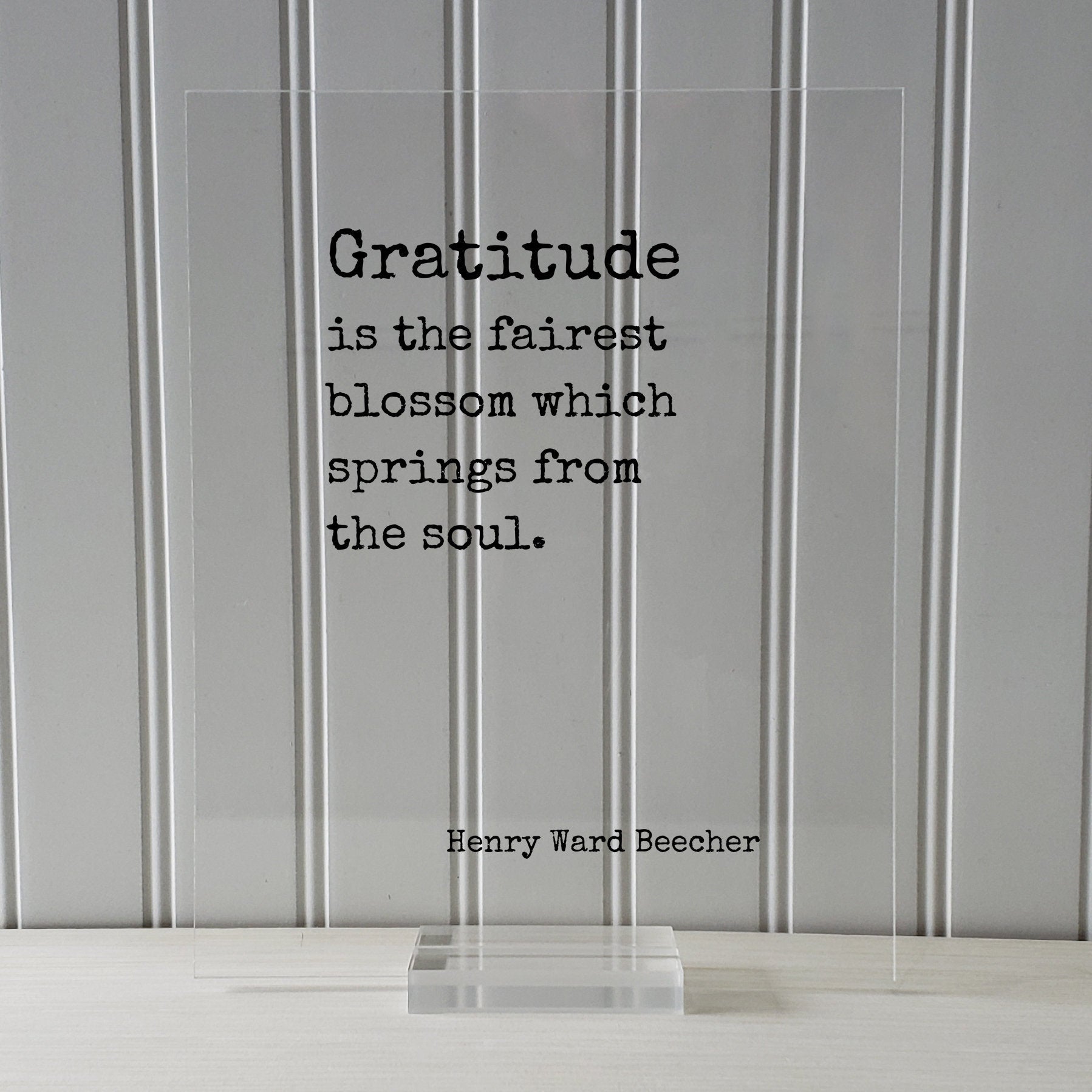 Henry Ward Beecher Quote - Gratitude is the fairest blossom which springs from the soul - Thank You Gift Present Grateful Thanks Recognition