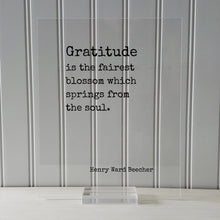 Henry Ward Beecher Quote - Gratitude is the fairest blossom which springs from the soul - Thank You Gift Present Grateful Thanks Recognition