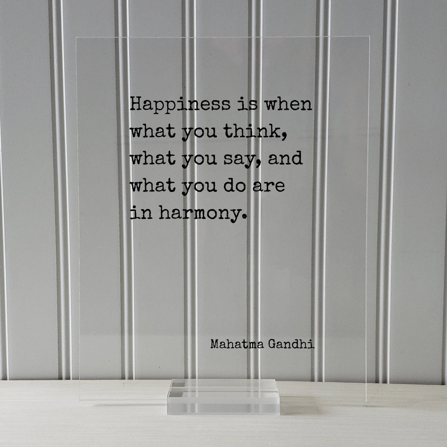 Mahatma Gandhi - Floating Quote - Happiness is when what you think, what you say, and what you do are in harmony - Joy Prosperity Success
