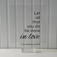 1 Corinthians 16:14 - Let all that you do be done in love - Floating Quote Scripture Frame - Bible Verse - Christian Decor Wall Art