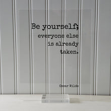 Be yourself everyone else is already taken - Wilde - Floating Quote - Quote Art Print - Individuality Motivational Inspirational