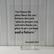 Jeremiah 29:11 - For I know the plans I have for you to prosper you and not to harm you give you hope - Floating Scripture Bible Verse Decor