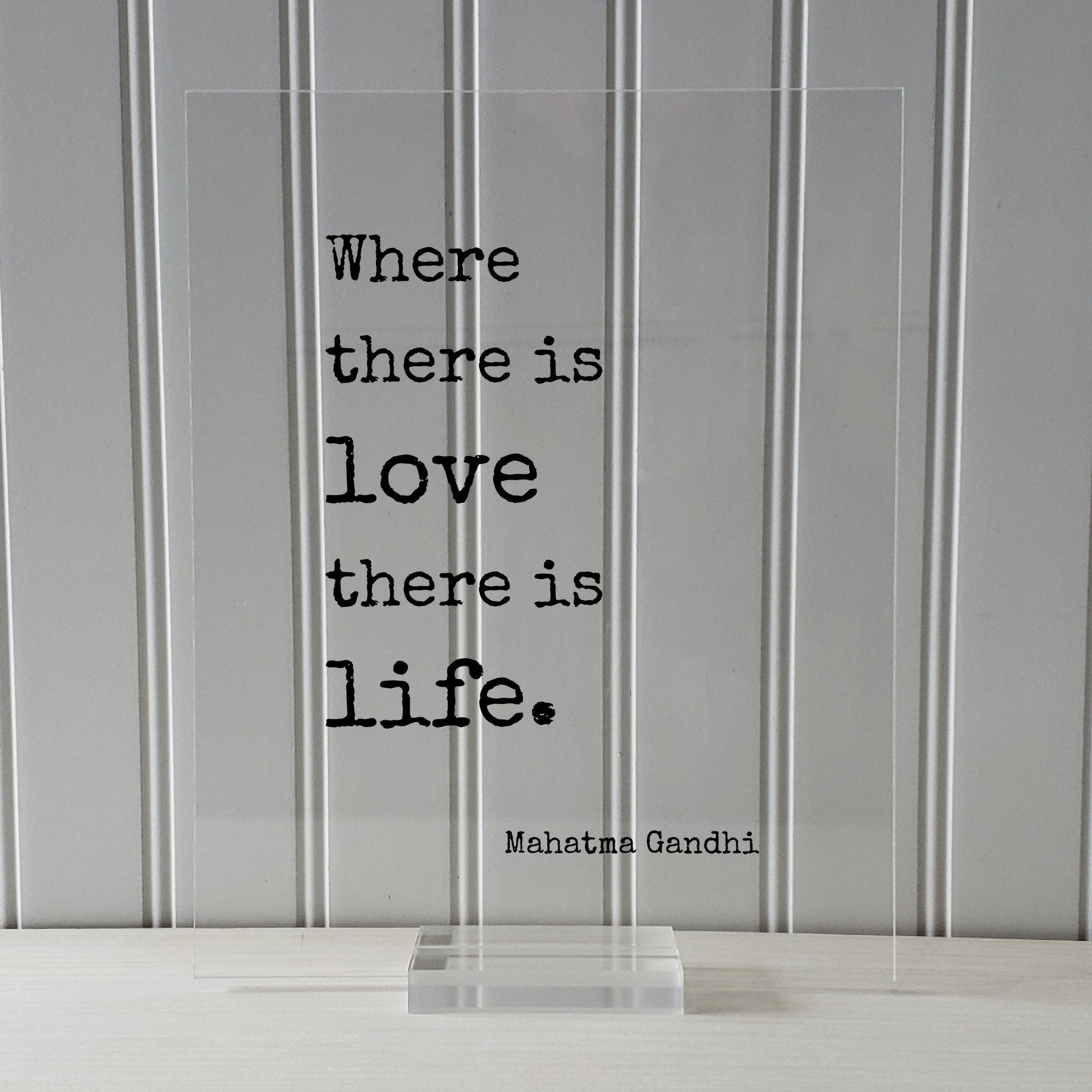 Mahatma Gandhi - Floating Quote - Where there is love there is life - Art Print - Romantic Anniversary Gift for Wife Husband Modern