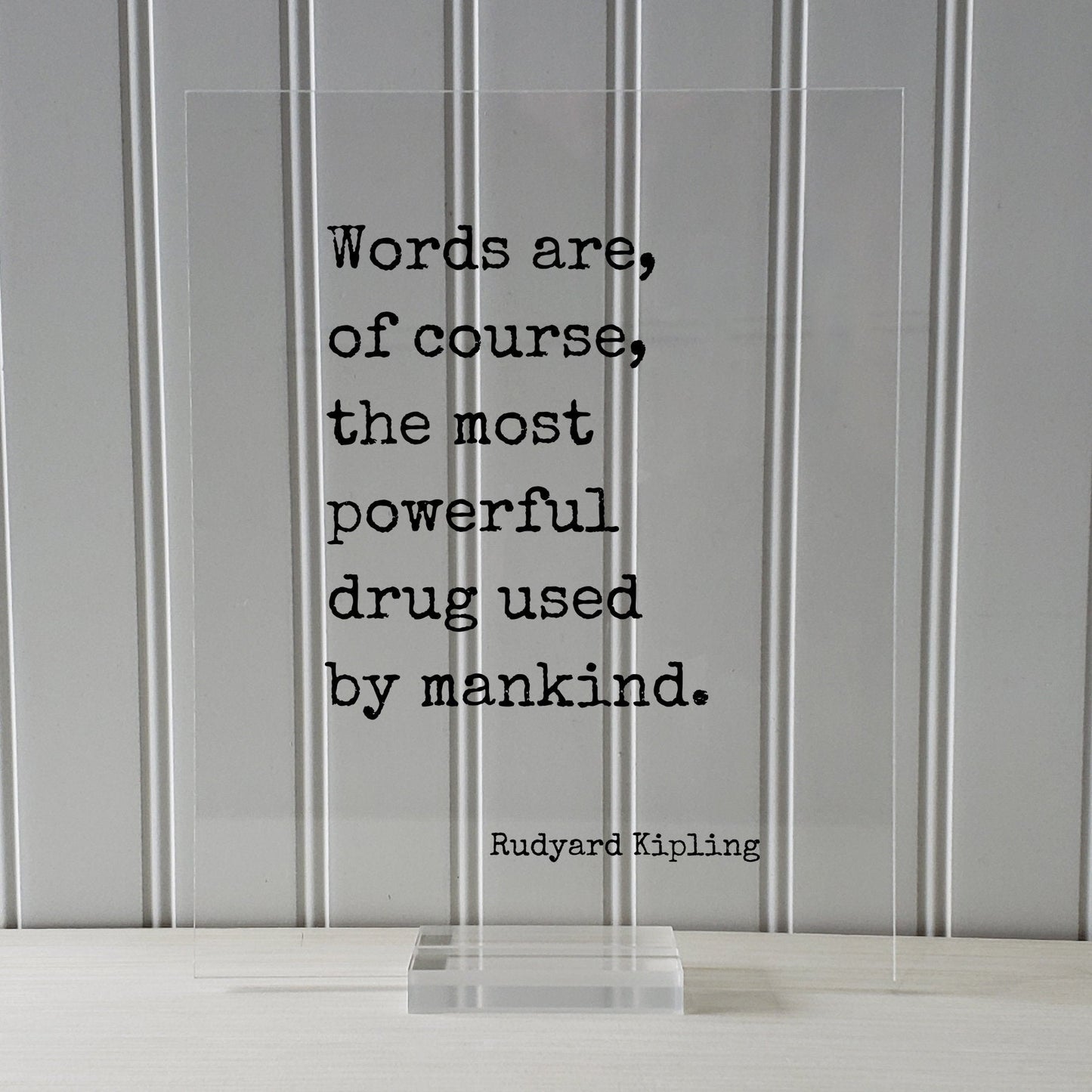 Rudyard Kipling - Words are, of course, the most powerful drug used by mankind - Quote Book Lover Gift Library Sign Reader Bibliophile
