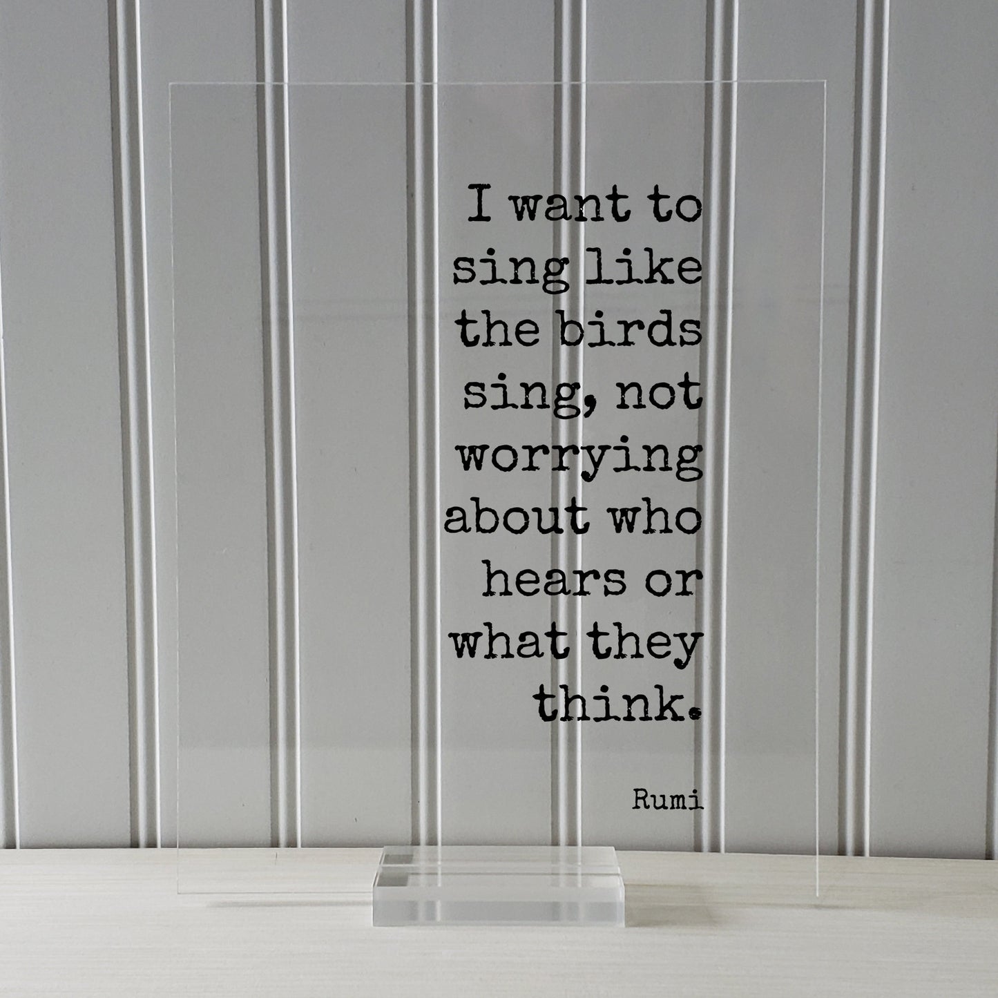 Rumi - Floating Quote - I want to sing like the birds sing, not worrying who hears or what they think - Musician Gift Singer Music