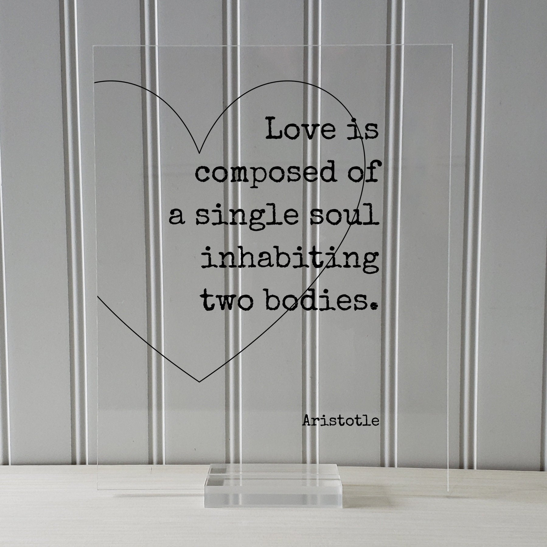 Aristotle - Floating Quote - Love is composed of a single soul inhabiting two bodies - Wedding Gift Romantic Anniversary Married