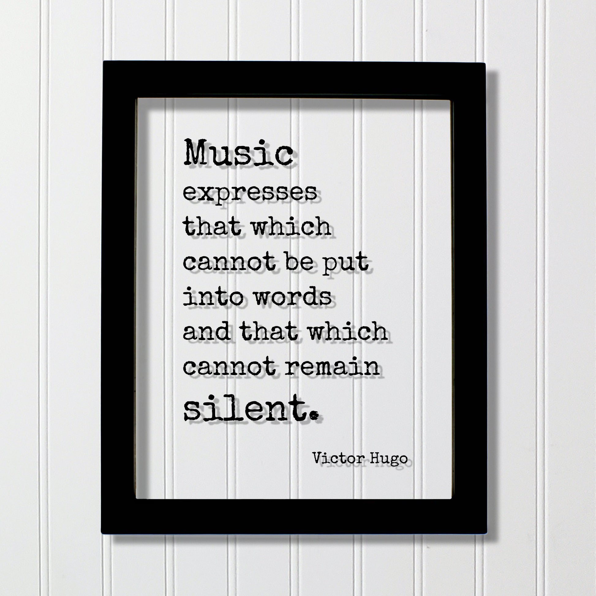 Victor Hugo - Floating Quote - Music expresses that which cannot be put into words and that which cannot remain silent. Musician Gift Singer