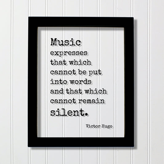Victor Hugo - Floating Quote - Music expresses that which cannot be put into words and that which cannot remain silent. Musician Gift Singer