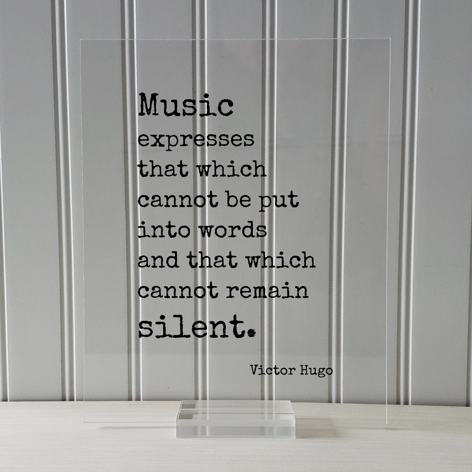 Victor Hugo - Floating Quote - Music expresses that which cannot be put into words and that which cannot remain silent. Musician Gift Singer