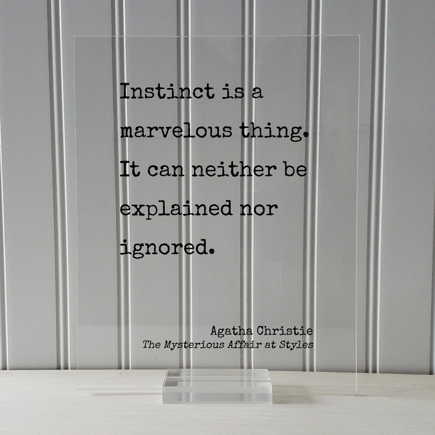 Agatha Christie - Floating Quote - Instinct is a marvelous thing. It can neither be explained nor ignored - The Mysterious Affair at Styles