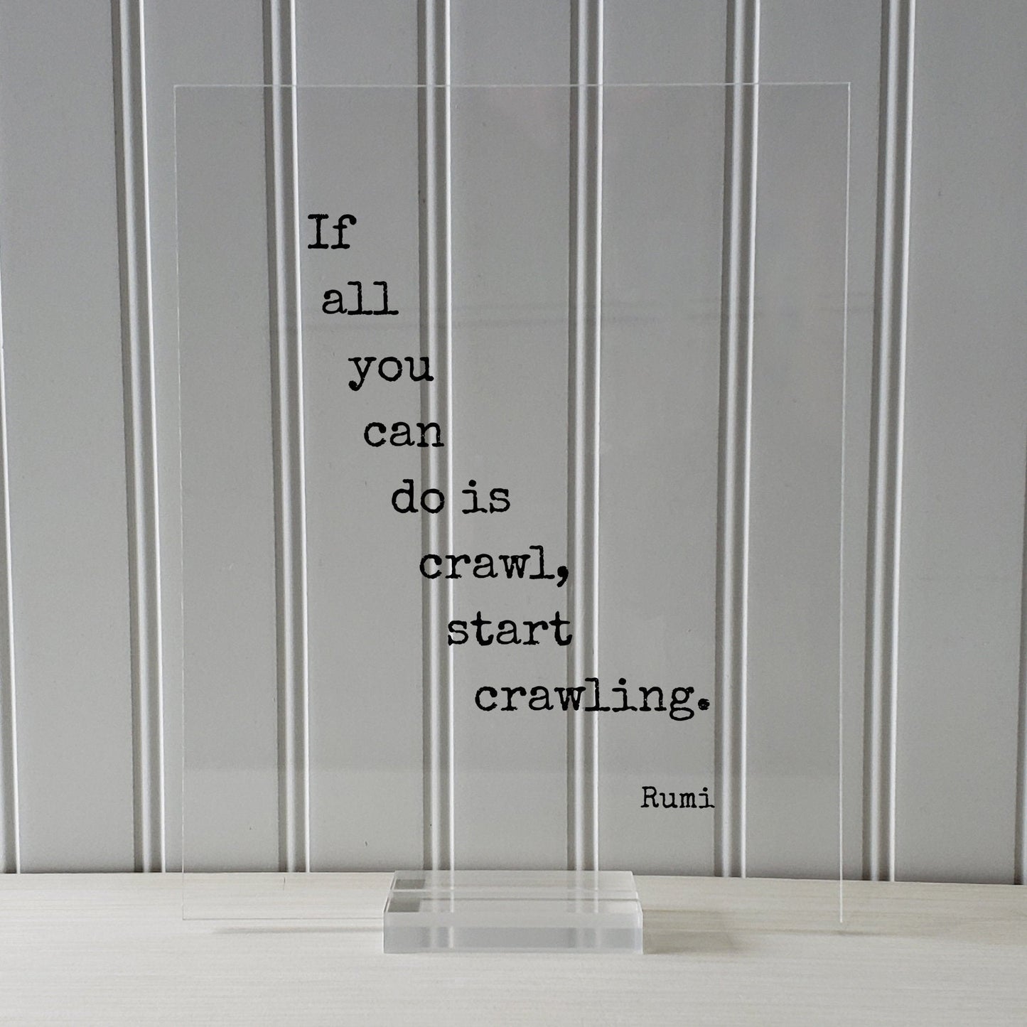Rumi - Floating Quote - If all you can do is crawl start crawling - Workout Weight Loss Training Practice Strength Business Progress Success