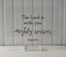 Judges 6:12 - The Lord is with you, mighty warrior - Floating Quote Scripture Frame - Bible Verse - Christian Home Decor - Strength Power