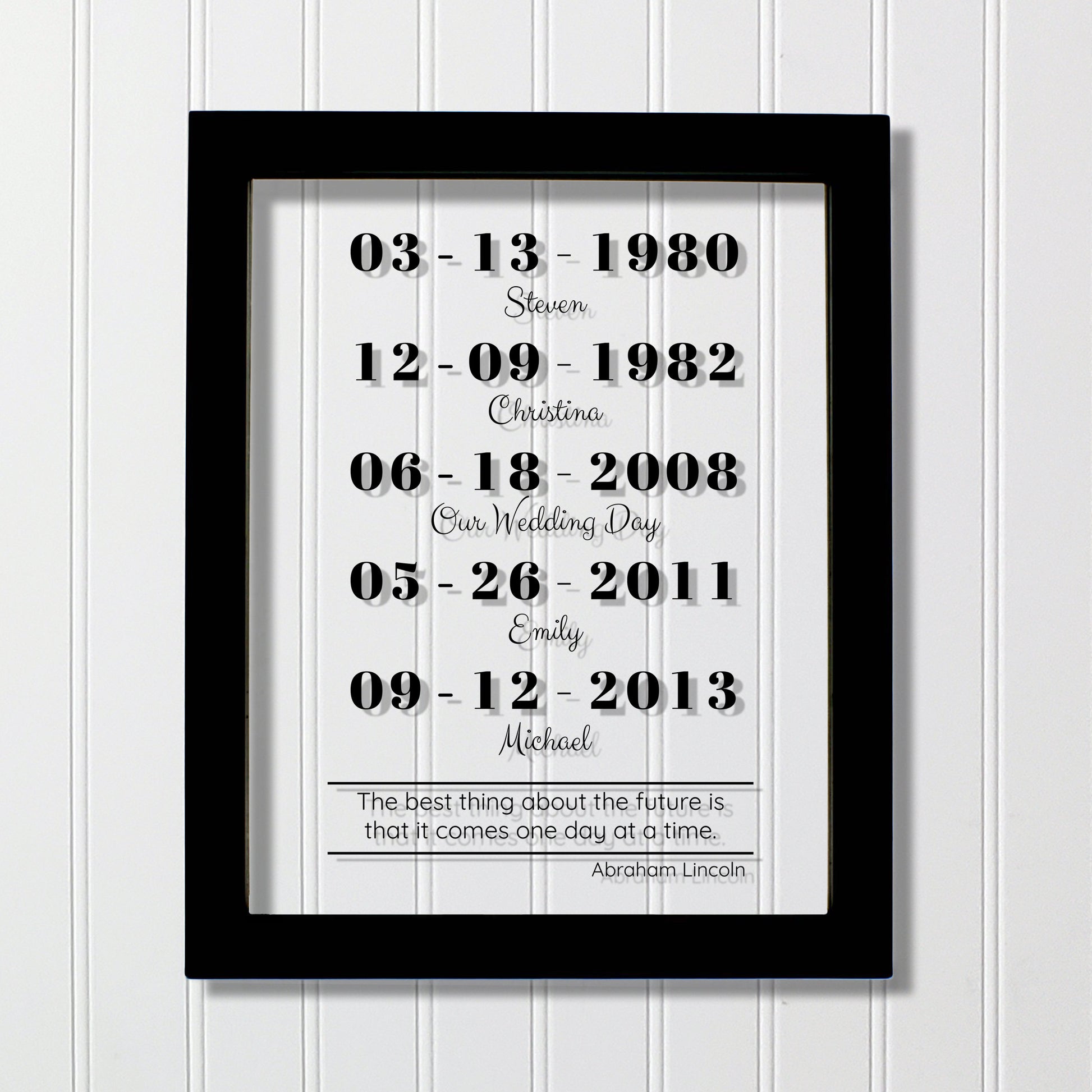 Special Dates - Mother's Day - Custom Floating Quote - Anniversary Gift one day at a time Abraham Lincoln - Parents Mom Dad Father Valentine