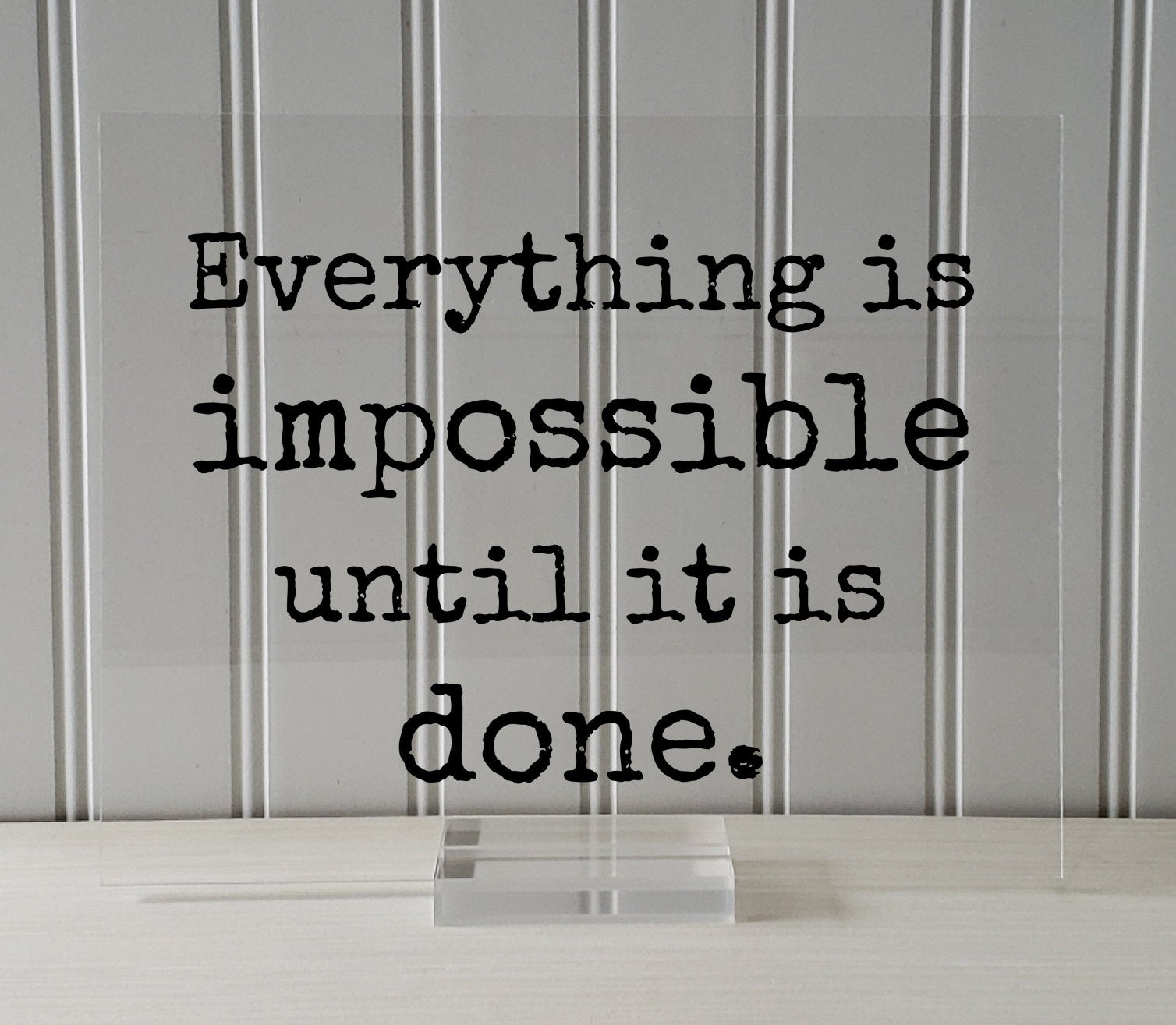 Everything is impossible until it is done - Floating Quote - Anything is possible - Motivational Hard Work Hustle Business Success
