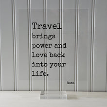 Rumi - Floating Quote - Travel brings power and love back into your life - Sign Frame Traveler Journey Wanderlust Traveling Excursion