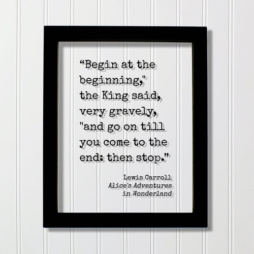 Lewis Carroll - Alice's Adventures in Wonderland - Begin at the beginning,