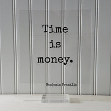 Benjamin Franklin - Floating Quote - Time is Money - Wall Hanging Art Transparent Image - Modern Decor Minimalist Clear Unique Decor