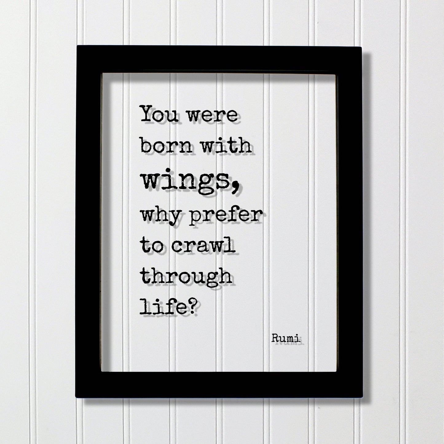 You were born with wings, why prefer to crawl through life? - Rumi - Flying Pilot - Floating Quote - Framed Art - Motivational Inspirational