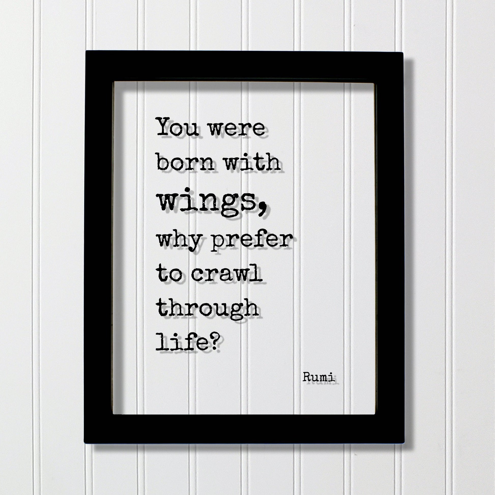 You were born with wings, why prefer to crawl through life? - Rumi - Flying Pilot - Floating Quote - Framed Art - Motivational Inspirational
